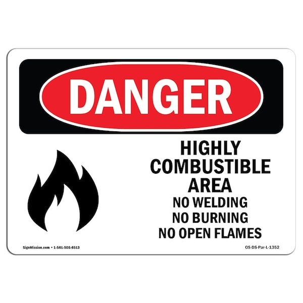 Safety Sign, OSHA Danger, 7" Height, Aluminum, Highly Combustible Area No Welding Burning, Landscape